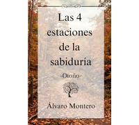 Las 4 estaciones de la sabiduría: Otoño