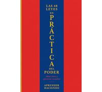 Las 48 leyes EN PRÁCTICA del poder: Ideas clave y ejercicios resueltos: 26 (Aprender Haciendo)