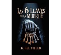 Las 6 Llaves de la Muerte