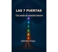 Las 7 Puertas: Una Senda de Sanación Interior
