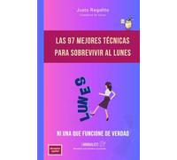 Las 97 mejores técnicas para sobrevivir al lunes ni una que funcione de verdad: Cuaderno de notas de 100 páginas rayadas, regalo divertido, serie de ... compañera, cumpleaños, graduación, fiestas