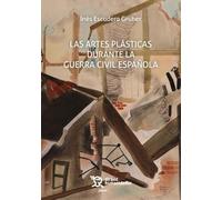 Las artes plásticas durante la guerra civil española (Plural)