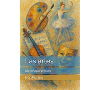 Las artes - Un enfoque práctico: Manual para niños