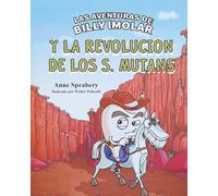 Las Aventuras de Billy IMolar: y la Revolución de los S. Mutans