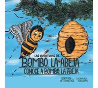 Las aventuras de Bombo, la abeja Conoce a Bombo, la abeja
