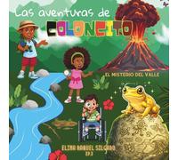 Las aventuras de Coloncito: El misterio del Valle