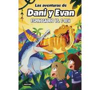 Las aventuras de Dani y Evan 10. Espinosaurio vs. T-Rex (Jóvenes influencers)