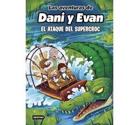 Las aventuras de Dani y Evan 11. El ataque del supercroc (Jóvenes influencers)