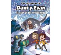 Las aventuras de Dani y Evan 8. El clan de los Lobosaurios (Jóvenes influencers)