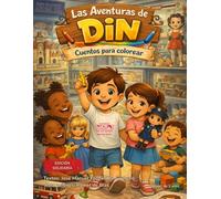Las Aventuras de Din: Cuentos para colorear