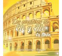 Las aventuras de ELE y ALE: En Italia