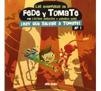 Las aventuras de Fede y Tomate 1, ¡Hay que salvar a Tomate!