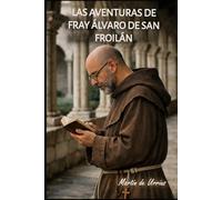 Las aventuras de Fray Álvaro de San Froilán