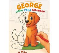 Las aventuras de George, el cachorro dorado: LIBRO PARA COLOREAR