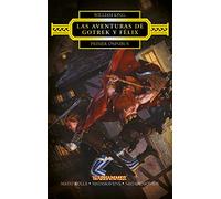 Las aventuras de Gotrek y Félix. Primer ómnibus : Matatrolls ; Mataskavens ; Matademonios