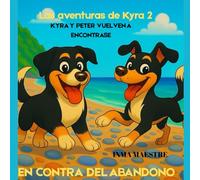 lAS AVENTURAS DE KYRA 2: KYRA Y PETER VUELVEN A ENCONTRARSE