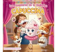 Las Aventuras de la Bailarina Capuccina: Bailarina Capuccina