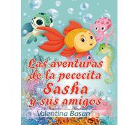 Las aventuras de la pececita Sasha y sus amigos