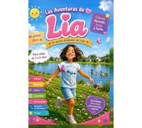 Las aventuras de Lia: Un paseo alrededor del lago: Libro de actividades para colorear, aprender y jugar • Niños de 3 a 6 años
