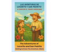 Las Aventuras de Lucerito y San Pedrito: “A Conocer al Jibaro Americano”