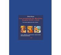 Las aventuras de Martina, la gata Grisi y José: Tres cuentos mágicos para leer y colorear (Lee y colorea)