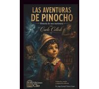 Las aventuras de Pinocho: Historia de una marioneta