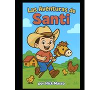 LAS AVENTURAS DE SANTI: ¡Lee, pinta y juega con Santi!