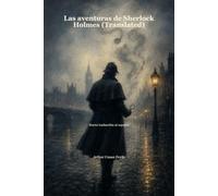 Las aventuras de Sherlock Holmes (Translated): Nueva traducción al español
