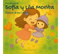 Las aventuras de Sofía y Lila Morita: Bosque de los Colores