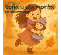 Las aventuras de Sofía y Lila Morita: Las Hojas Parlantes