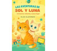 Las aventuras de Sol y Luna: Corazones valientes, un nuevo hogar