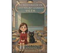 LAS AVENTURAS DE UN GATO NEGRO LLAMADO SALEM