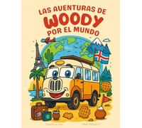 Las aventuras de Woody por el Mundo