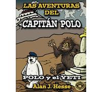 Las Aventuras del Capitán Polo: Libro 2: Polo y el Yeti