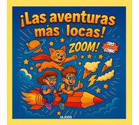 Las Aventuras Más Locas.: Libro de cómic para colorear | 55 aventuras súper divertidas para niños 5 a 7 años.