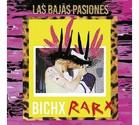 Las Bajas Pasiones - Las Bajas Pasiones - Bichx Rarx