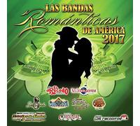 Las Bandas Romanticas De America 2017