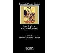 Las Bicicletas Son Para El Verano (Letras Hispánicas)