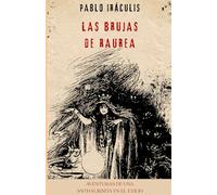 LAS BRUJAS DE RAUREA: 4 (AVENTURAS DE UNA ANTHALIKNITA EN EL EXILIO)