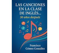 Las canciones en la clase de inglés… 30 años después