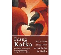 Las cartas completas recopiladas de Kafka