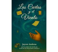 Las Cartas y el Viento: Antología de novelas cortas de realismo mágico