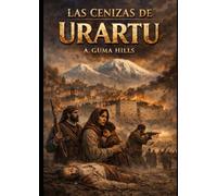 Las cenizas de Urartu