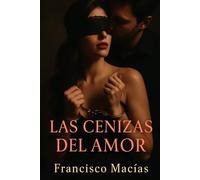 LAS CENIZAS DEL AMOR