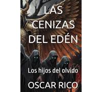 Las cenizas del edén: Los hijos del olvido