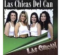 Las Chicas Del Can - Las Chican