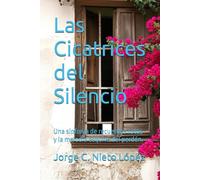 Las Cicatrices del Silencio: Una sinfonía de recuerdos rotos y la melodía esquiva del perdón.