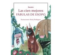 Las cien mejores fábulas de Esopo (Infantil-Juvenil)