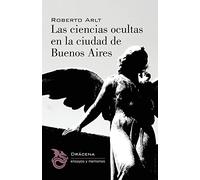 Las ciencias ocultas en la ciudad de Buenos Aires
