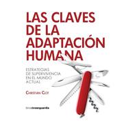 Las claves de la adaptación humana: Para construir un futuro posible